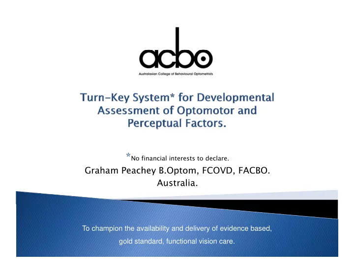 no financial interests to declare graham peachey b optom