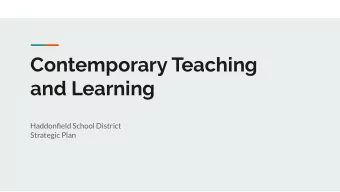 Contemporary Teaching  and Learning  Haddonfield School District  Strategic Plan  *Action Steps  1.