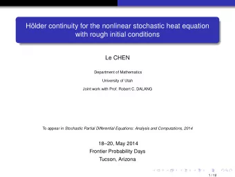 Hlder continuity for the nonlinear stochastic heat equation  with rough initial conditions  Le