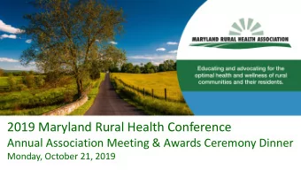 2019 Maryland Rural Health Conference  Annual Association Meeting &amp; Awards Ceremony Dinner