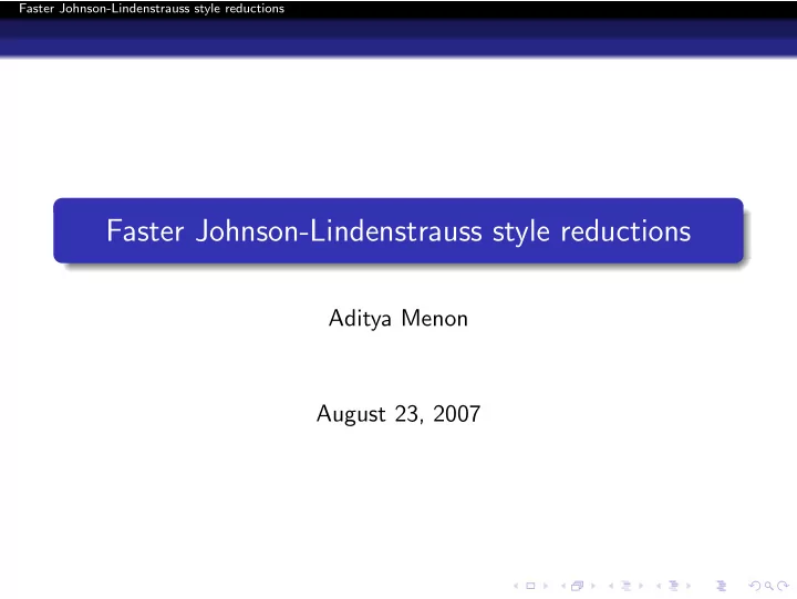 faster johnson lindenstrauss style reductions