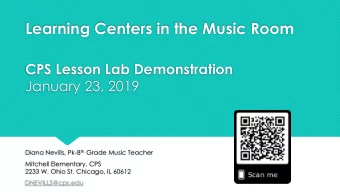Learning Centers in the Music Room  CPS Lesson Lab Demonstration  January 23, 2019 Diana Nevills,