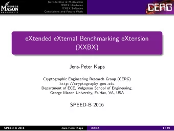 eXtended eXternal Benchmarking eXtension  (XXBX)  Jens-Peter Kaps  Cryptographic Engineering