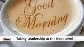 Taking Leadership to the Next Level  1  Welcome  Scott  Pat  2  3  ICE-BREAKER  Would  better