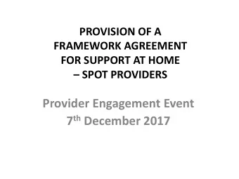 Provider Engagement Event 7 th December 2017  Welcome and scene setting  Tim Parlow  Head of