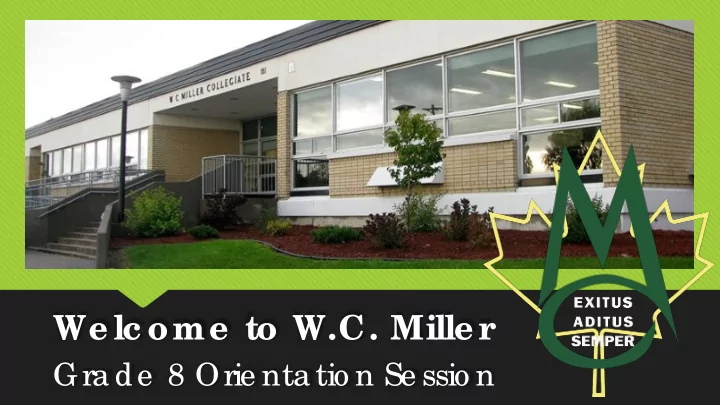 we lc ome to w c mille r