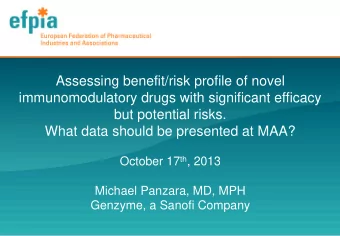 Assessing benefit/risk profile of novel  immunomodulatory drugs with significant efficacy  but