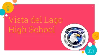 Vista del Lago  High School  2  What is a High School Transcript?  What is Course Credit?  What is