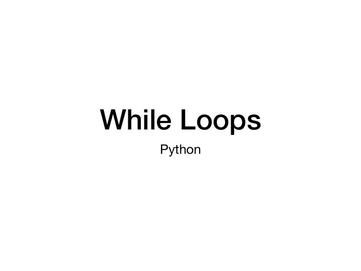 while loops