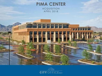 PIMA CENTER  ACQUISITION  APRIL 2018  Phoenix, AZ  FORWARD-LOOKING STATEMENTS  Certain statements