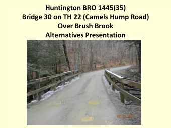 Alternatives Presentation  PROJECT LOCATION  TH 22, Br 30  Meeting Outline  Purpose of the