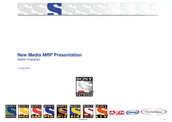 New Media MRP Presentation  Nitesh Kripalani  16 July 2013  - Confidential -  0  In 5.5 months, LIV