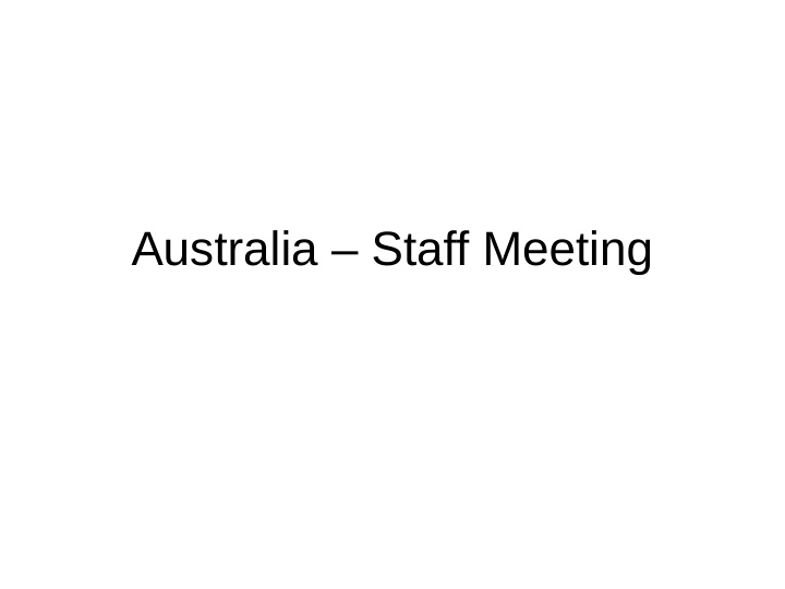 australia staff meeting international home entertainment