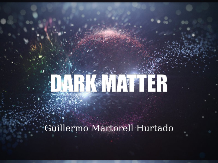 da dark rk m matter tter