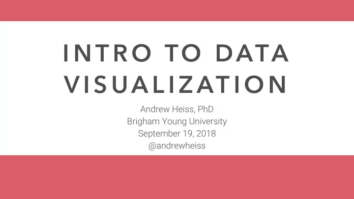i n t r o to data v i s ua l i z at i o n