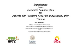 Hans Westergren  M.D., Ph.D. Senior Consultant and Medical Director  Specialist in Neurosurgery,