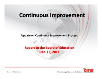 Continuous Improvement  Continuous Improvement  Update on Continuous Improvement Process  Update on