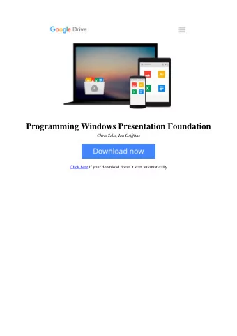 Programming Windows Presentation Foundation  Chris Sells, Ian Griffiths  Click here if your