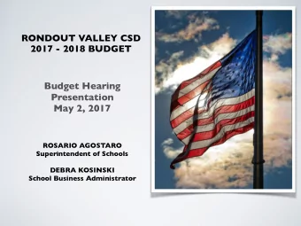Budget Hearing  Presentation  May 2, 2017  ROSARIO AGOSTARO  Superintendent of Schools  DEBRA