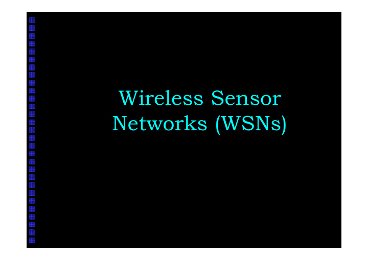 wireless sensor wireless sensor networks wsns networks