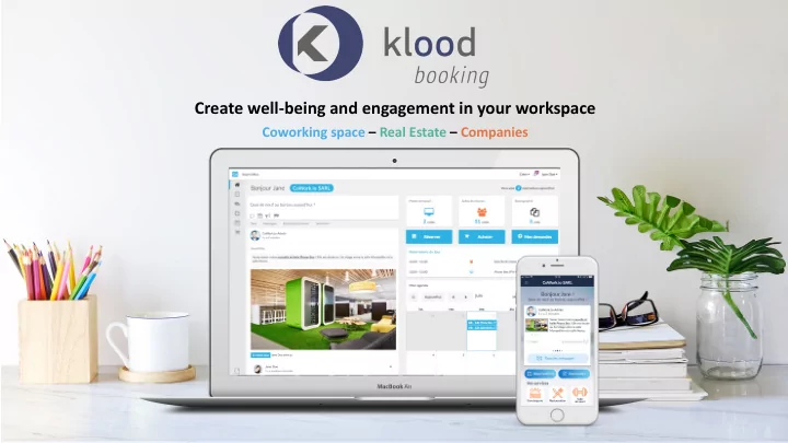 create well being and engagement in your workspace
