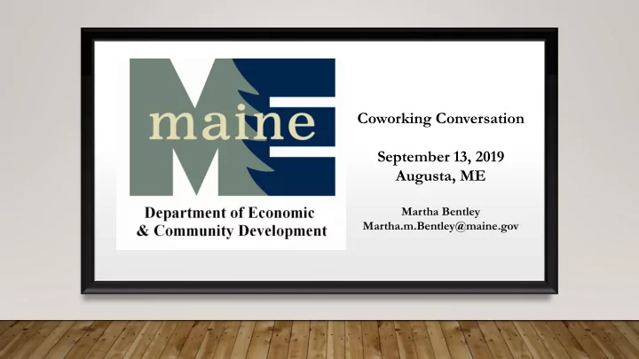 coworking conversation september 13 2019 augusta me
