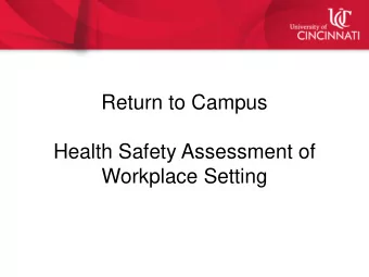 Return to Campus  Health Safety Assessment of  Workplace Setting  University President 5/20 Email