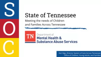 SOC 101  System of Care Overview System of Care Across Tennessee is helping to build  ld so  solid