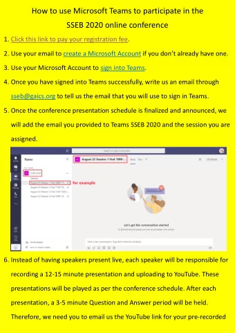 How to use Microsoft Teams to participate in the SSEB 2020 online conference 1. Click this link to