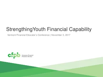 StrengthingYouth Financial Capability  Vermont Financial Educators Conference | November 3, 2017