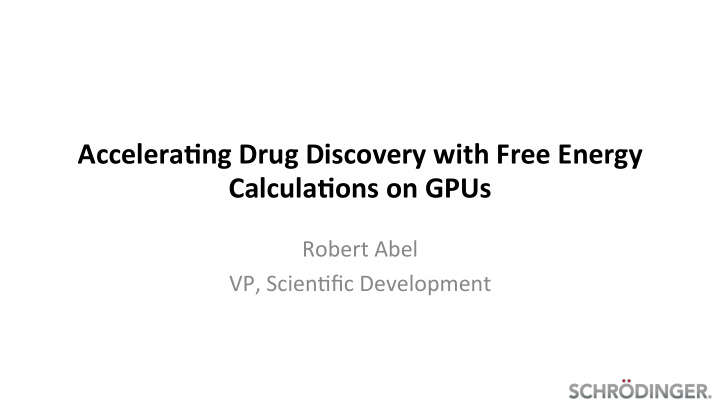 accelera ng drug discovery with free energy calcula ons
