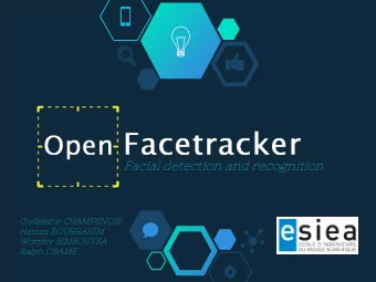 Facial detection and recognition  Godeleine CHAMPENOIS  Hamza BOURRAHIM  Worphy BIMBOUTSA  Ralph