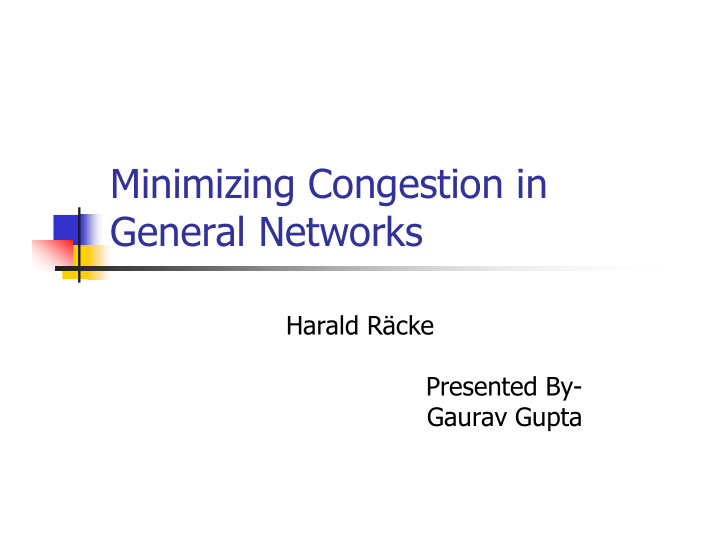 minimizing congestion in general networks