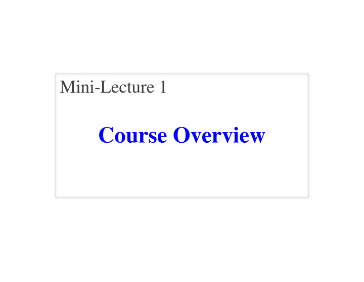 course overview cs 1133 fall 2018 walker white
