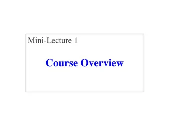 Course Overview  CS 1133 Fall 2018: Walker White  Outcomes:  Competency with basic Python