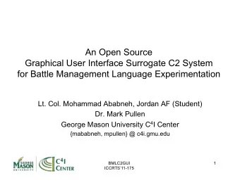 An Open Source  Graphical User Interface Surrogate C2 System  for Battle Management Language