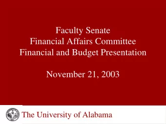 Faculty Senate  Financial Affairs Committee  Financial and Budget Presentation  November 21, 2003