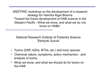 WESTPAC workshop on the development of a research  strategy for Harmful Algal Blooms  Toward the