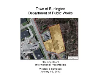 Town of Burlington  Department of Public Works  Planning Board  Informational Presentation  Weston