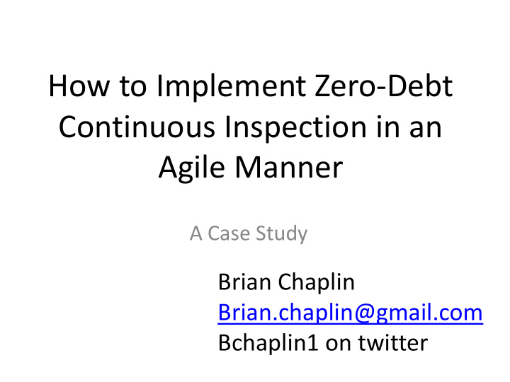 how to implement zero debt continuous inspection in an