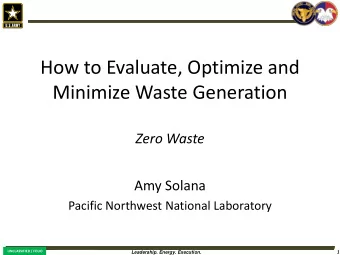 Minimize Waste Generation  Zero Waste  Amy Solana  Pacific Northwest National Laboratory