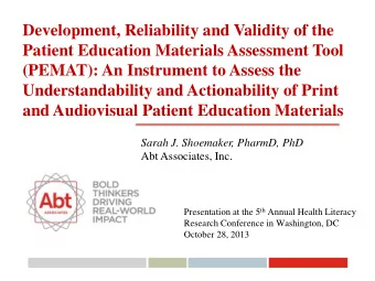 and Audiovisual Patient Education Materials  Sarah J. Shoemaker, PharmD, PhD  Abt Associates, Inc.