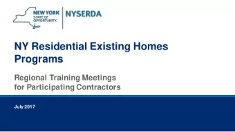 NY Residential Existing Homes  Programs  Regional Training Meetings  for Participating Contractors