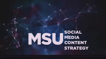 MSU  MEDIA  CONTENT  STRATEGY  CONFIDENTIAL 2015. Michigan State University, Communications &amp;