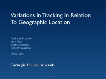 Variations in Tracking In Relation  To Geographic Location  Nathaniel Fruchter  Hsin Miao  Scott