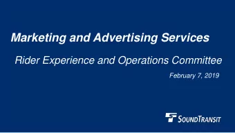 Marketing and Advertising Services  Rider Experience and Operations Committee  February 7, 2019