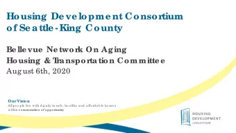 Housing De ve lopme nt Consor  tium  of Se attle - King County  Be lle vue  Ne twork On Aging
