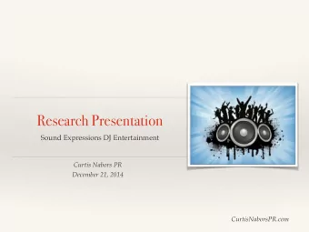 Research Presentation  Sound Expressions DJ Entertainment Curtis Nabors PR   December 21, 2014