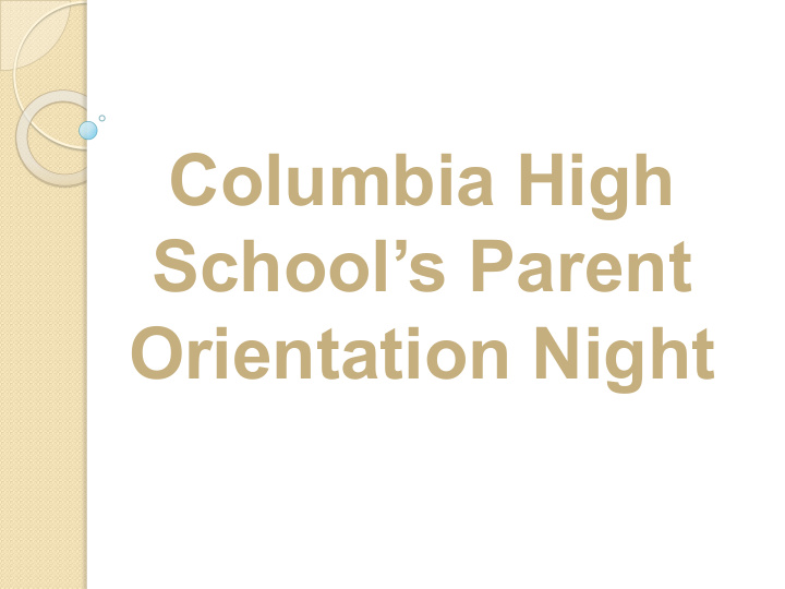 columbia high school s parent orientation night welcome
