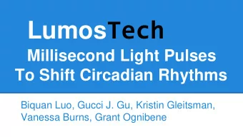 Lumos Tech  Millisecond Light Pulses  To Shift Circadian Rhythms  Biquan Luo, Gucci J. Gu, Kristin